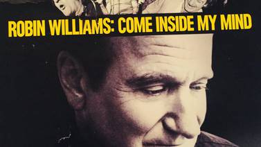 HBO estrena este lunes 6 de agosto el documental sobre la vida del comediante Robin Williams