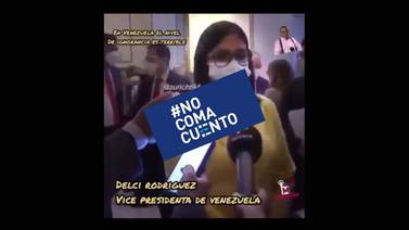 #NoComaCuento: Vicepresidenta de Venezuela no dijo que el coronavirus se pausaría durante una semana