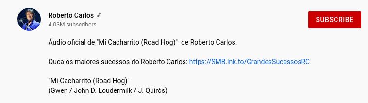 En la página oficial de YouTube de Roberto Carlos se ve con claridad el crédito de la traducción de Johnny Quirós a la canción 'Mi cacharrito'.