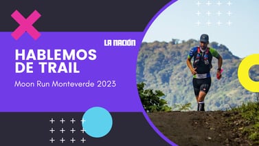 Moon Run Monteverde 2023: todo lo que debe saber sobre esta carrera de montaña