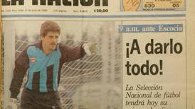 Esto publicamos en ‘La Nación’ el día del debut de la Selección Nacional en Italia 90