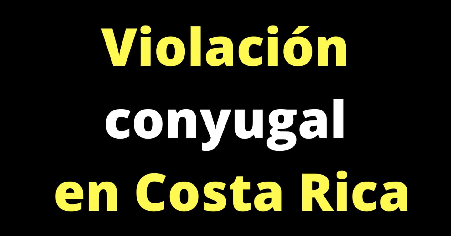 El Explicador - Violación conyugal en Costa Rica