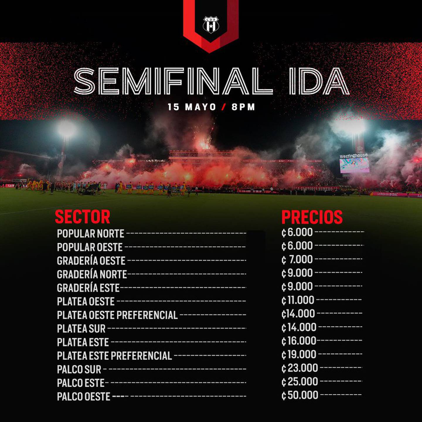 Estos son los precios para el partido de ida de la semifinal entre Liga Deportiva Alajuelense y Herediano, el miércoles 15 de mayo en el Estadio Alejandro Morera Soto.