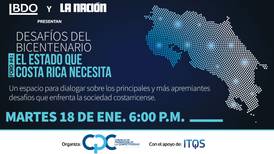 ‘El Estado que Costa Rica necesita’: Debate en foro Desafíos del Bicentenario
