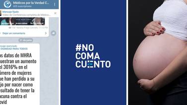 #NoComaCuento: Vacunas contra la covid-19 no aumentan el riesgo de sufrir un aborto espontáneo