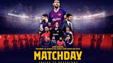‘Matchday’: la serie de Netflix que desnuda a Messi y a su amado Barcelona 