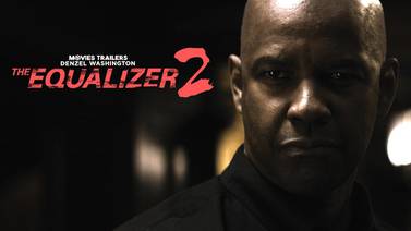 ‘El justiciero 2’, la nueva y peligrosa aventura de Denzel Washington