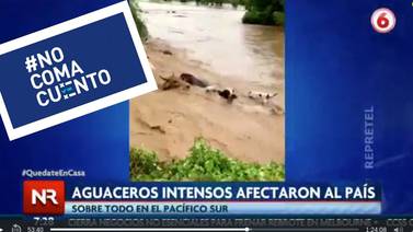 #NoComaCuento: Es falso que río crecido arrastró ganado en zona sur, como informaron dos noticieros