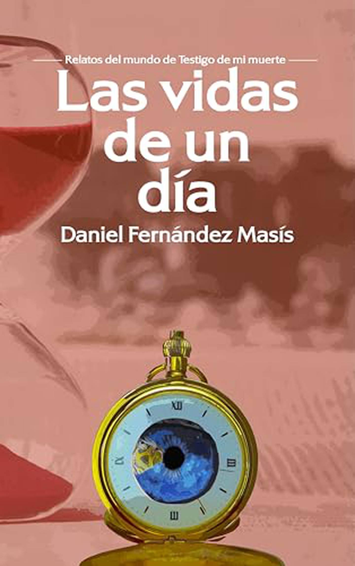 Así se ve la portada del libro 'Las vidas de un día', cuarta publicación del costarricense Daniel Fernández. Foto: Cortesía