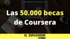 50.000 becas de Coursera: ¿Cómo aplico? ¿En qué me ayuda?
