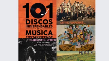 José Capmany, Otto Vargas o Gandhi, ¿cuáles son los 101 discos indispensables de la música tica?