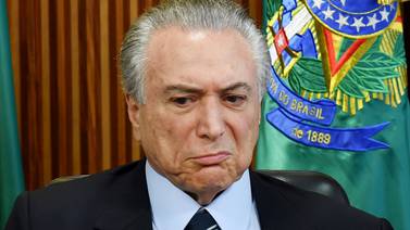 Así fueron los 20 turbulentos primeros días del gobierno de Temer en Brasil