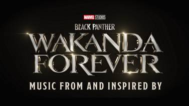 ‘Wakanda Forever’, el soundtrack: Marvel ensambló el disco perfecto
