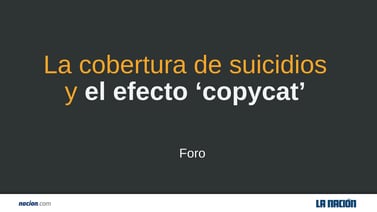 Suicidio y el efecto ‘copycat’