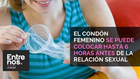 Atrévase a usar el condón femenino: tiene más ventajas que el masculino