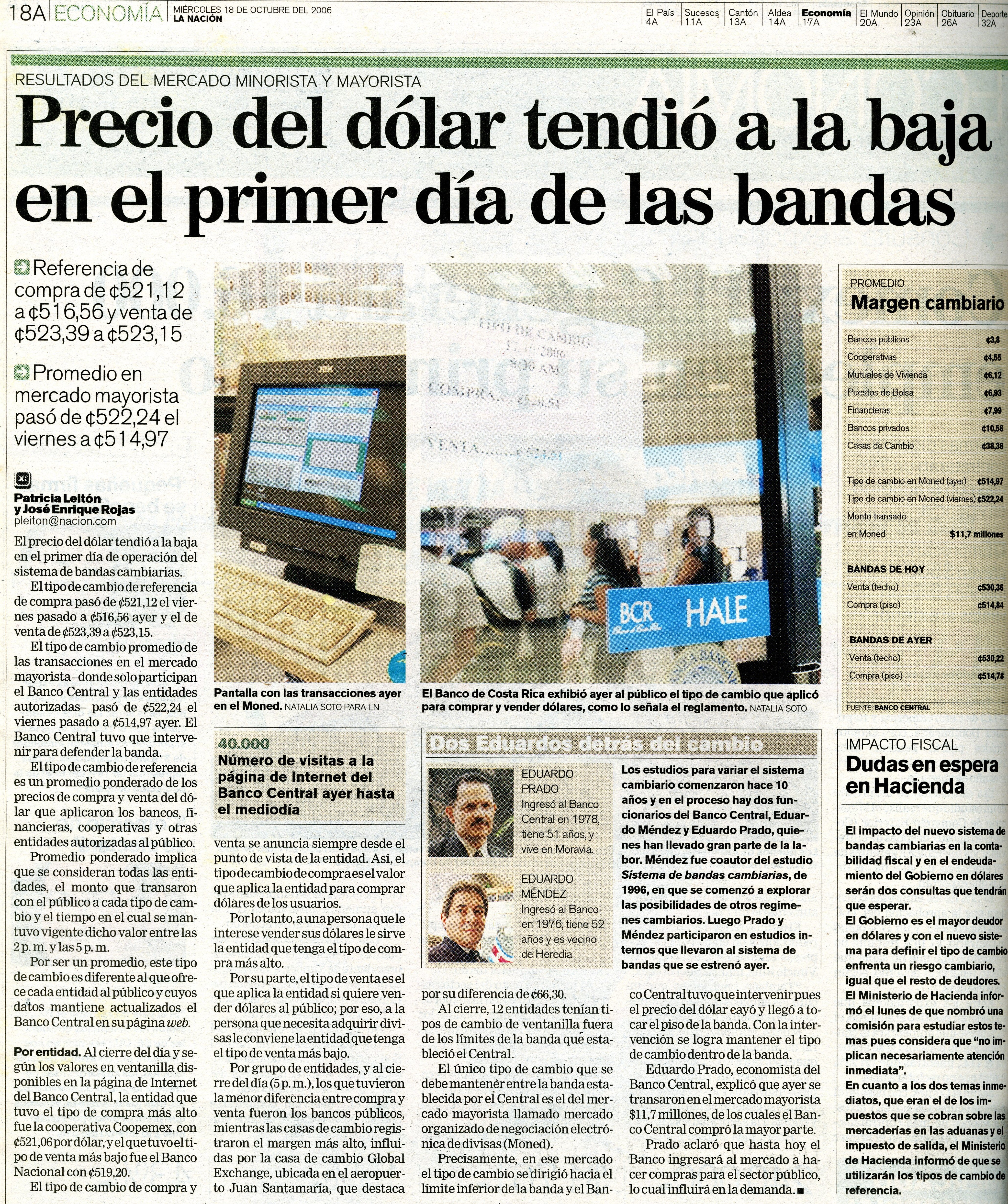 "Precio del dólar tendió a la baja en el primer día de las bandas"