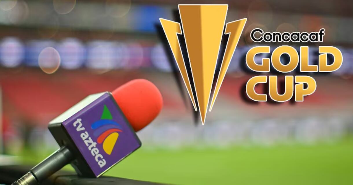 TV Azteca lanzó un comunicado contra la Concacaf argumentando por qué no transmitirán la Copa Oro.