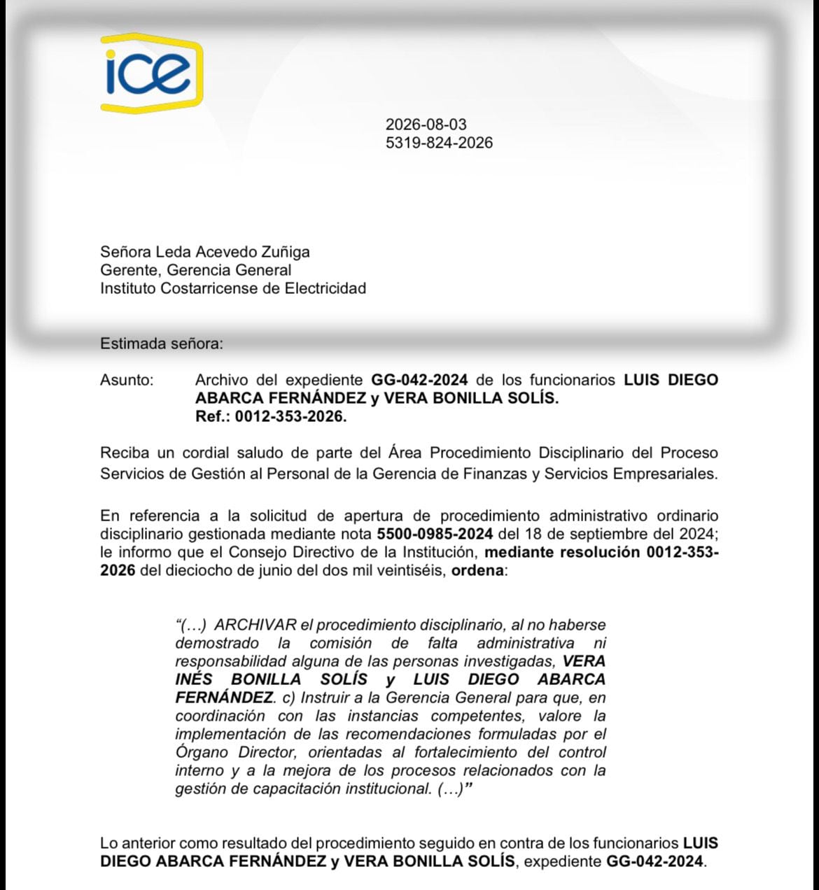 El 18 de junio de este año se ordenó archivar la investigación contra los funcionarios Vera Inés Bonilla Solís y Luis Diego Abarca Fernández. Este último fue cesado en 2024 del cargo de Gerente de Telecomunicaciones, cuando trascendió que estuvo en el evento de Huawei.