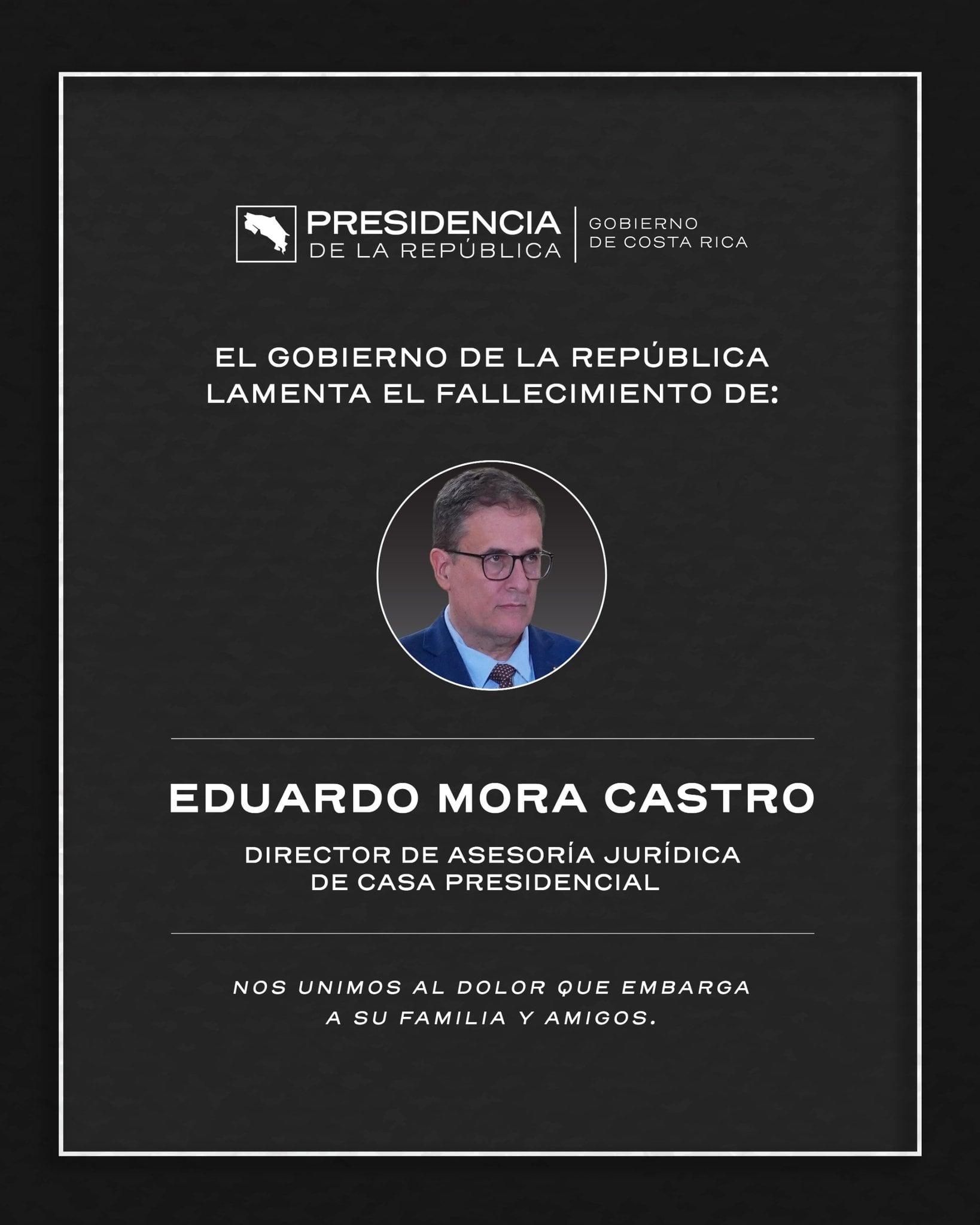 Falleció el director de Asesoría Jurídica de Casa Presidencial, Eduardo Mora Castro.