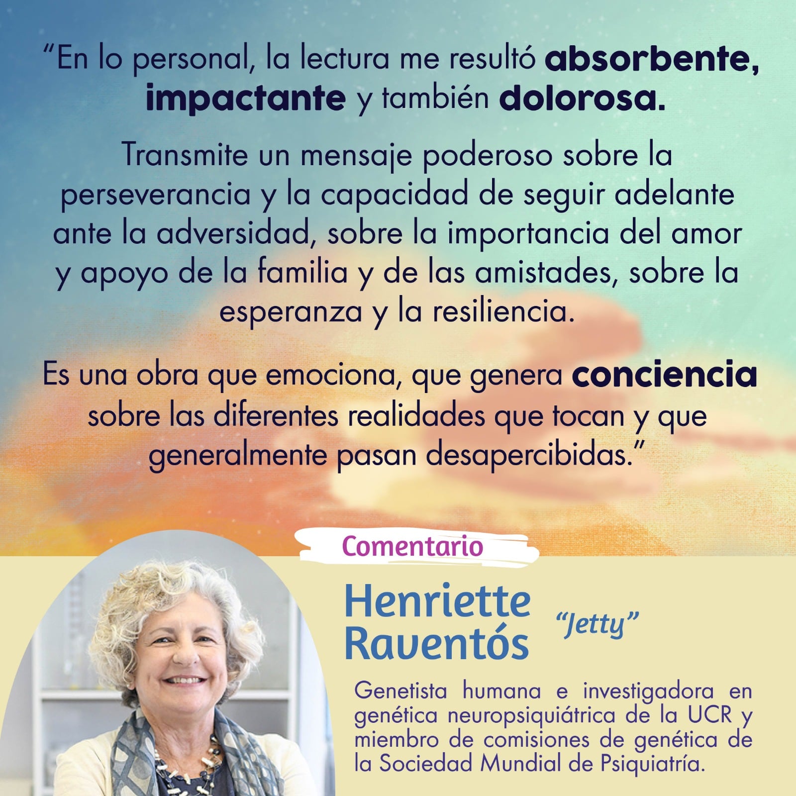 Comentario de Henriette "Jetty" Raventós sobre "La determinación detrás de la sonrisa"