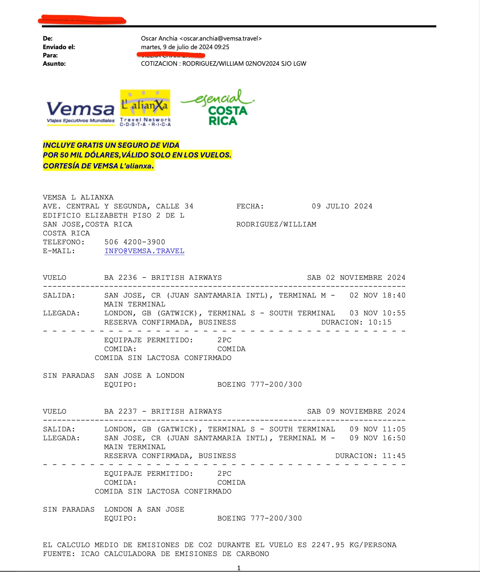 Correo del 9 de julio de la agencia de viajes VEMSA a una funcionaria de la Presidencia del ICT donde aparece el itinerario del ministro William Rodríguez López a Londres. Cotización incluyó un seguro de vida de cortesía por $50.000. Fotografía: Cotización.