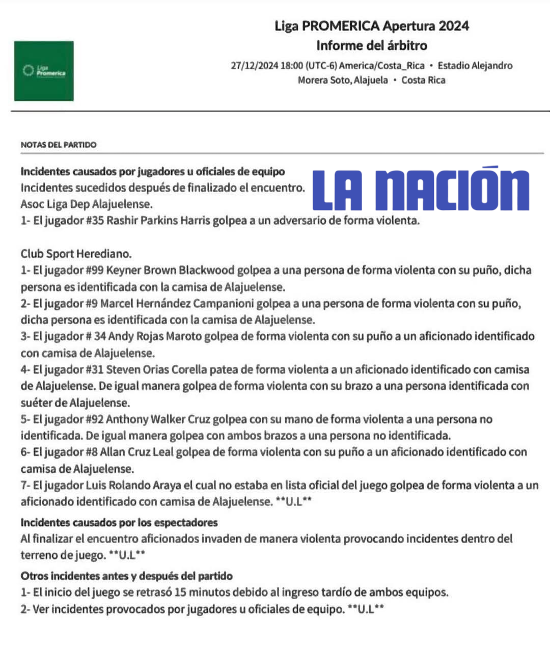 Esto es lo reportado por Keylor Herrera tras la Gran Final entre Liga Deportiva Alajuelense y Herediano.