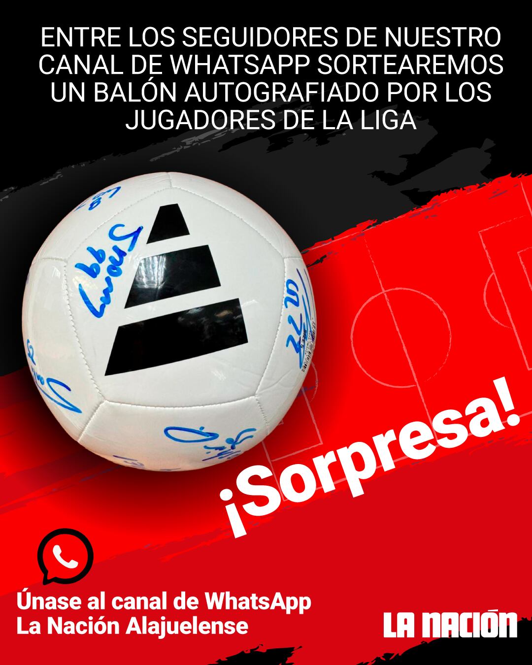 Los seguidores del canal de WhatsApp La Nación Alajuelense pueden ganarse este balón con las firmas de los jugadores.