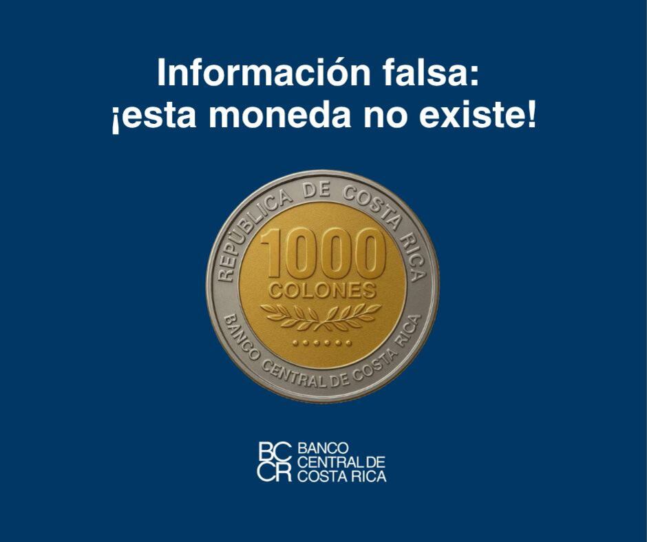 El BCCR desmintió la existencia de una moneda de ¢1.000 y advirtió sobre información falsa en redes.
