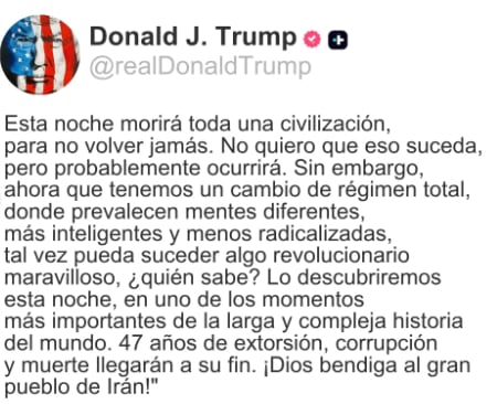 Trump advierte que "una civilización entera morirá" este martes si Irán no acata ultimátum