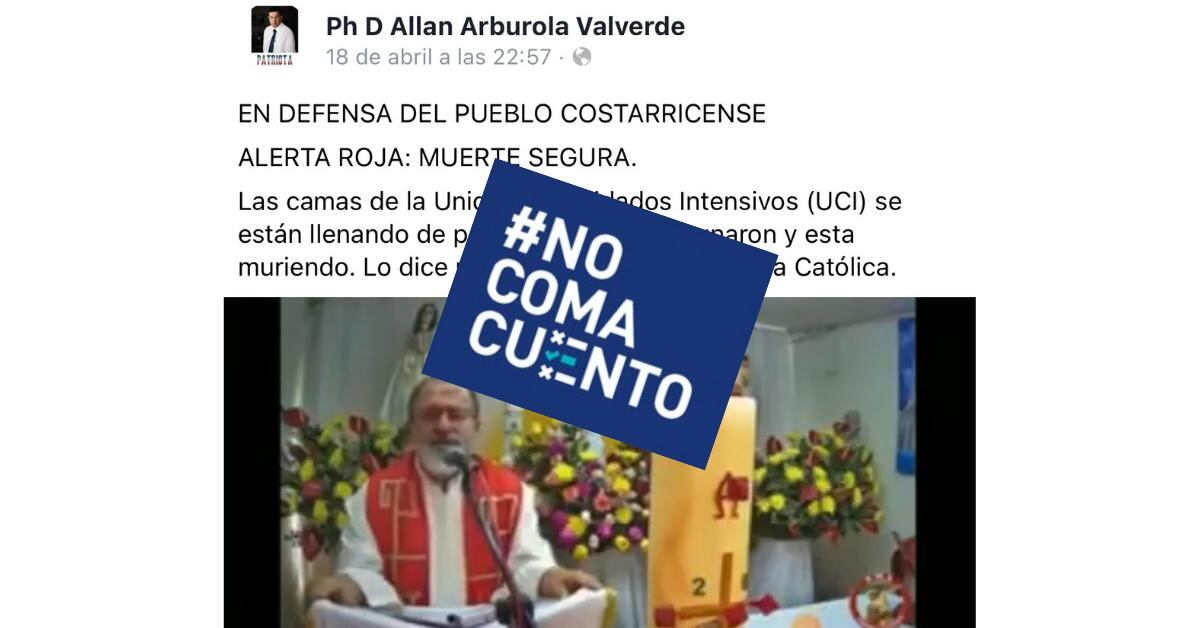 El audiovisual fue publicado en dicha red social por un perfil llamado Ph de Allan Arburola Valverde, con la leyenda: “Alerta Roja: Muerte segura. Las camas de la Unidad de Cuidados Intensivos (UCI) se están llenando de personas que se vacunaron y están muriendo. Lo dice una autoridad de la Iglesia Católica”.
