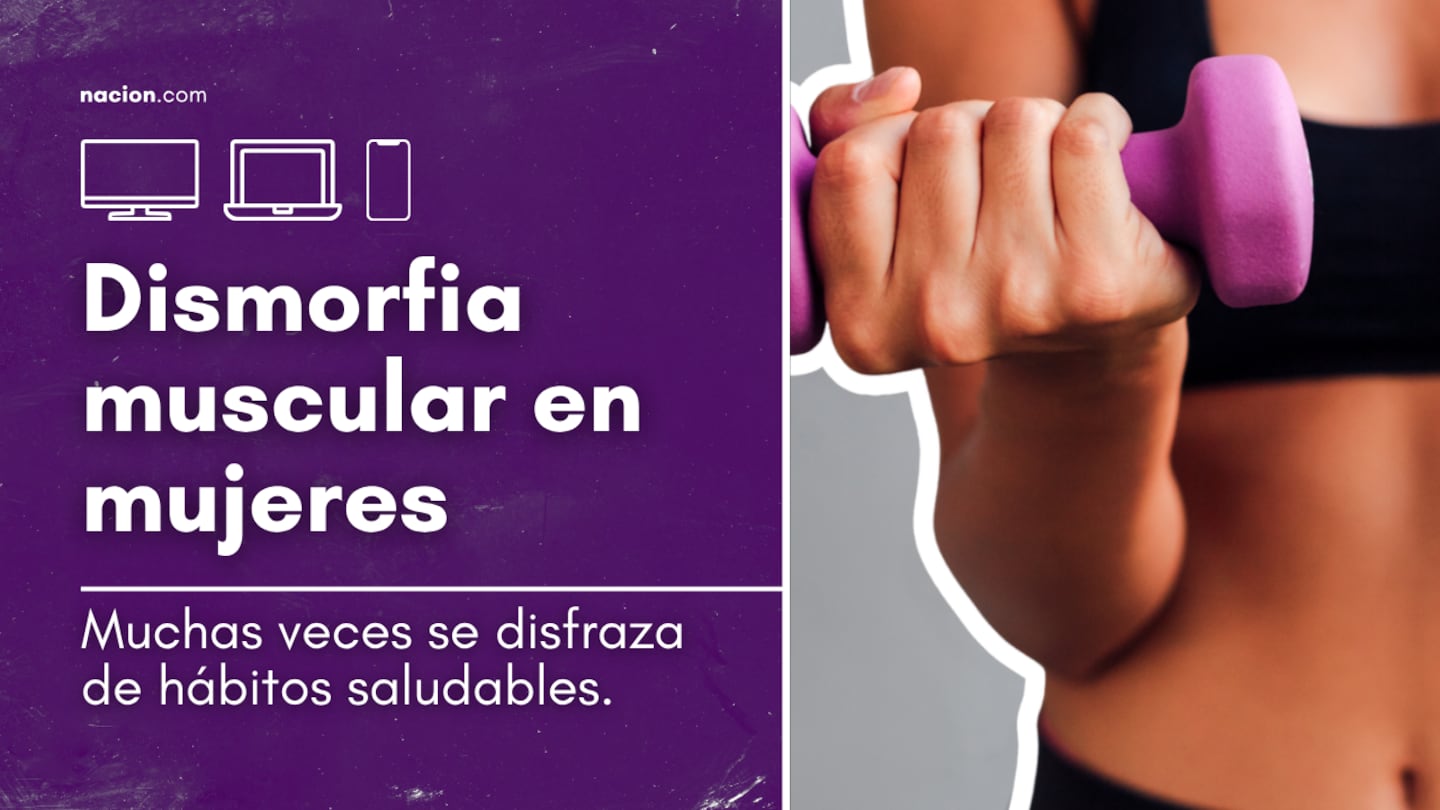 Dismorfia muscular gana terreno entre mujeres jóvenes|Videopodcast Mi Bienestar T2 - E2