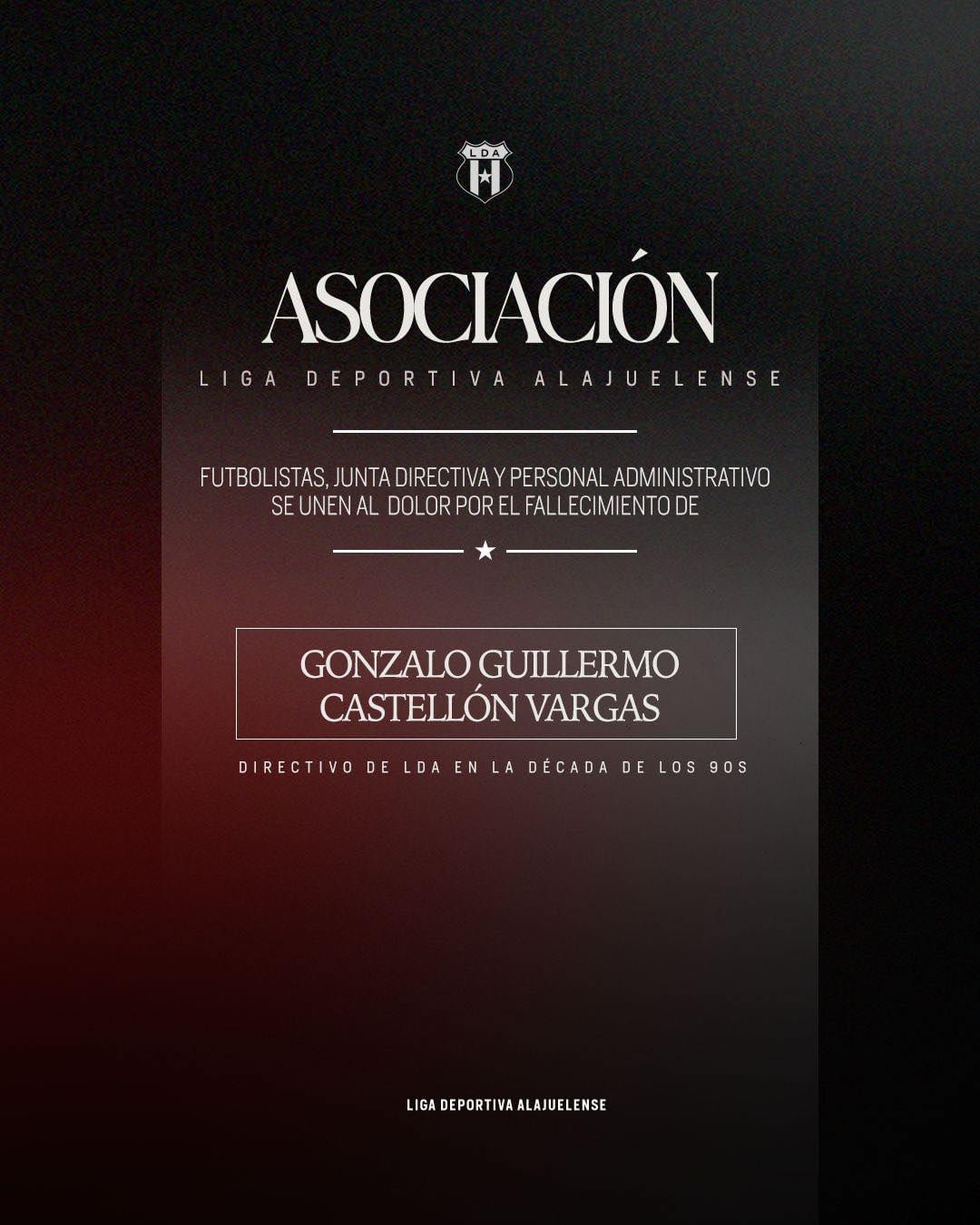 Esta es la nota luctuosa publicada por Liga Deportiva Alajuelense ante el fallecimiento de Gonzalo Guillermo Castellón Vargas.