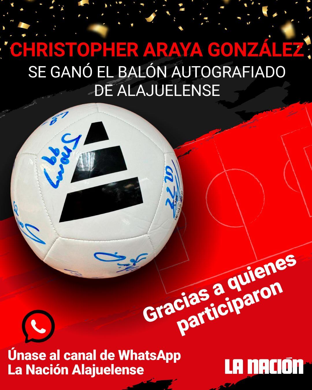 El 8 de noviembre de 2024 se efectuó la primera rifa en el canal de WhatsApp La Nación Alajuelense.