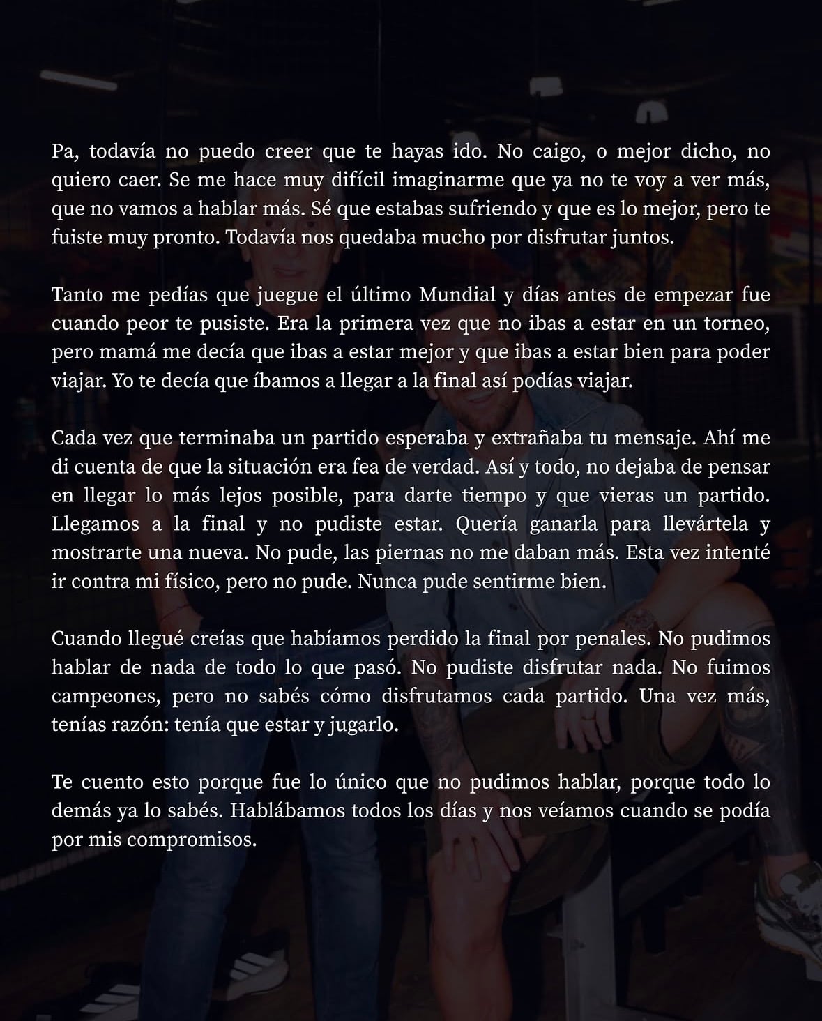 Carta de Lionel Messi a su papá, Jorge Messi, quien falleció la madrugada del 8 de agosto, a los 68 años.