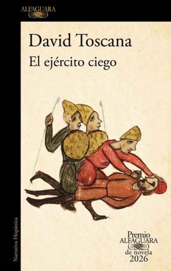 Portada de 'El ejército ciego', novela de David Toscana ganadora del Premio Alfaguara.