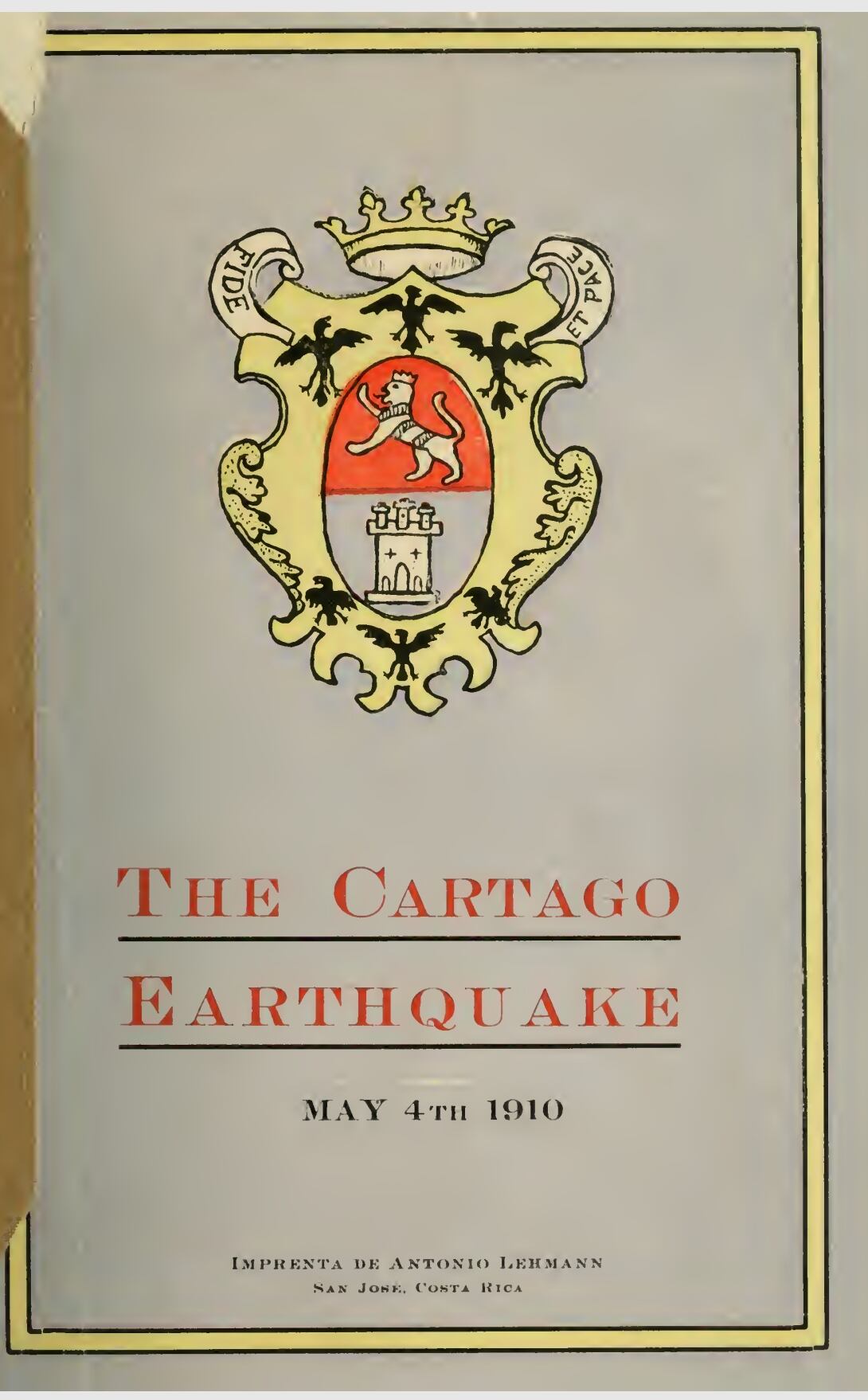 Álbum fotográfico del terremoto de Cartago de mayo de 1910 Imprenta Antonio Lehmann