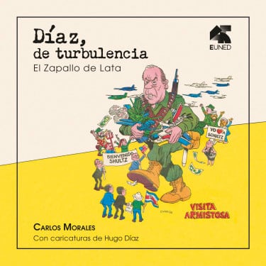 Portada del libro ‘Díaz, de turbulencia. El Zapallo de Lata'.