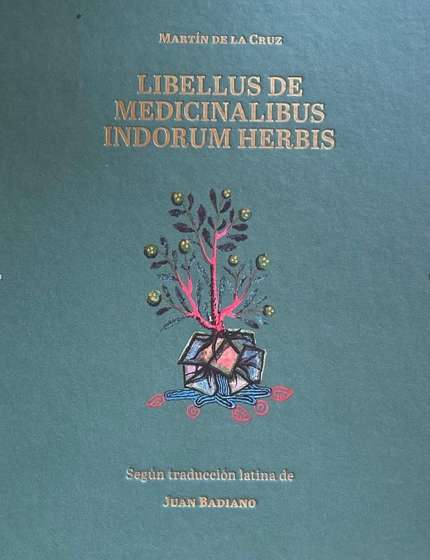 Libro conocido como Códice de La Cruz Badiano. Está considerado el primer texto médico de Mesoamérica. El Libellus de Medicinalibus Indorum Herbis, manuscrito azteca reproducido en forma rigurosa por la Universidad Nacional Autónoma de México (UNAM) en 2022