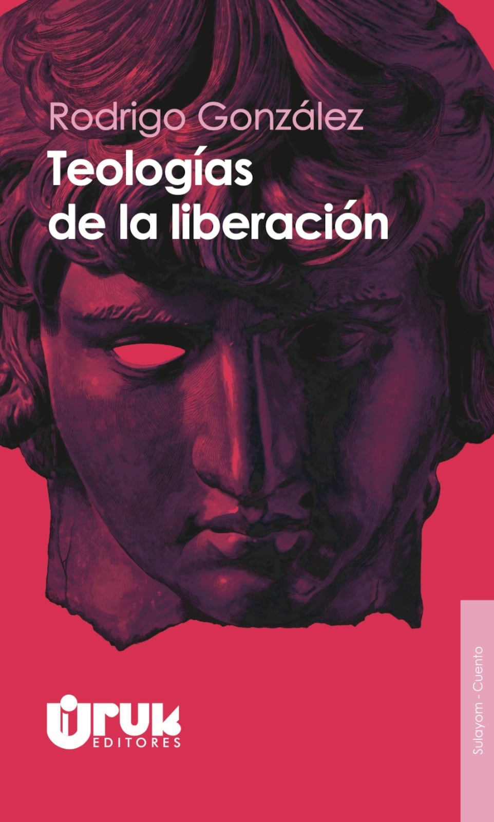 Portada de 'Teologías de la liberación' de Rodrigo González, por Uruk Editores.