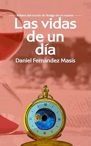 Así se ve la portada del libro 'Las vidas de un día', cuarta publicación del costarricense Daniel Fernández. Foto: Cortesía