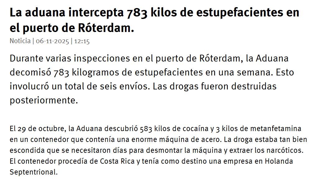 El Ministerio Público de Países Bajos reportó la incautación de droga proveniente de Costa Rica.