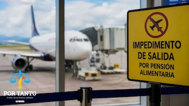 ¿Cómo verificar si tiene impedimento de salida por pensión alimentaria en Costa Rica? Esto explica un abogado