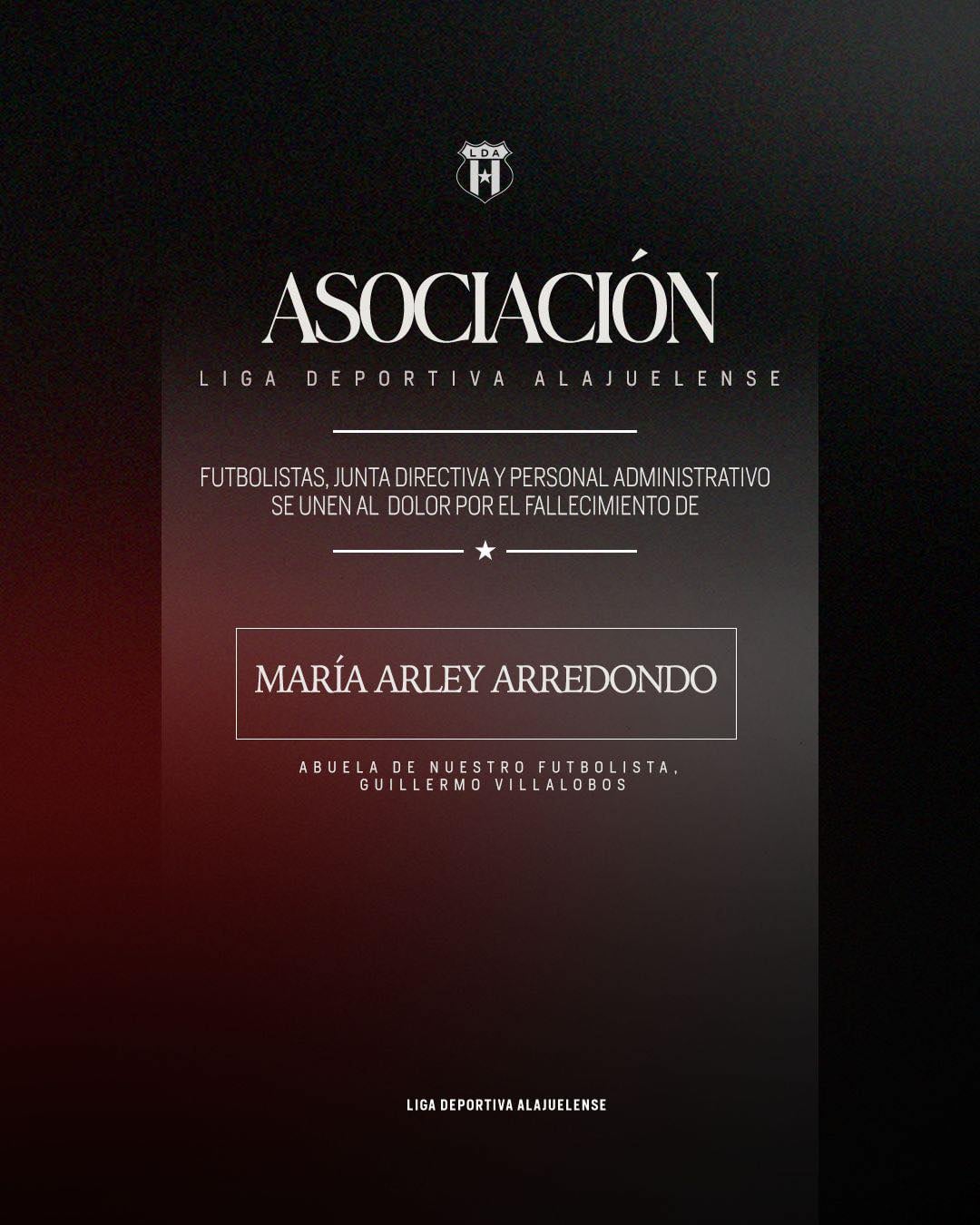 Esta es la esquela que publicó Liga Deportiva Alajuelense, lamentando el fallecimiento de María Arley Arredondo, abuelita de Guillermo Villalobos.