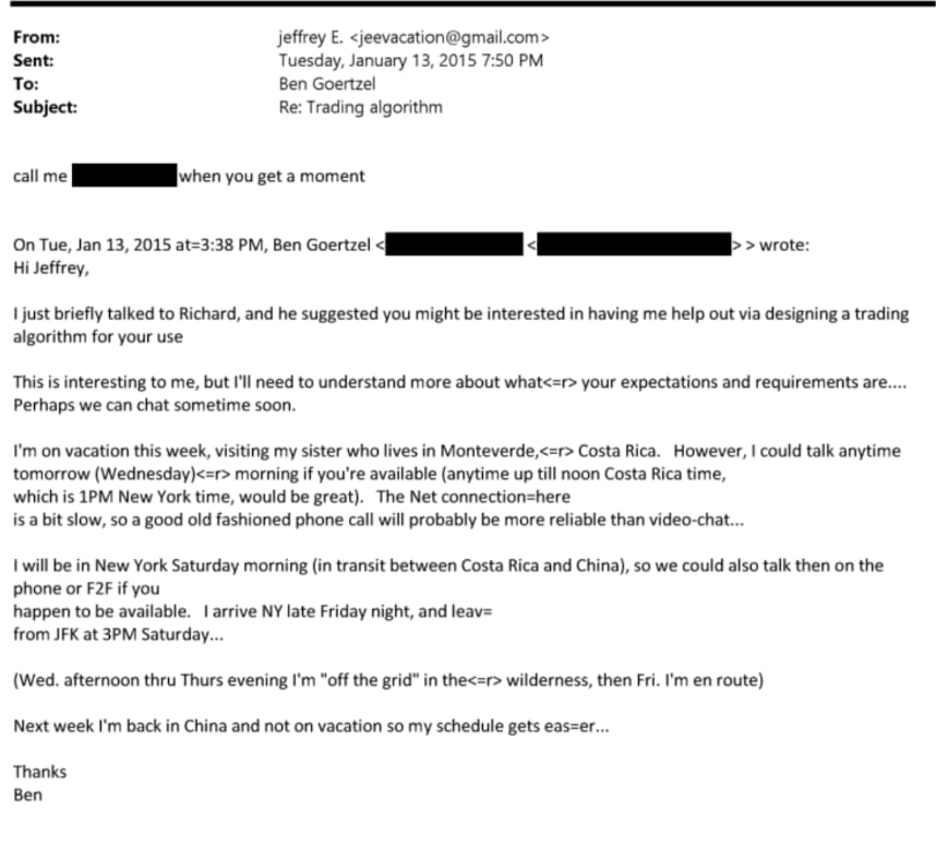 Ben Goertzel le comentó que estaba de vacaciones en la casa de su hermana que vivía en Monteverde.