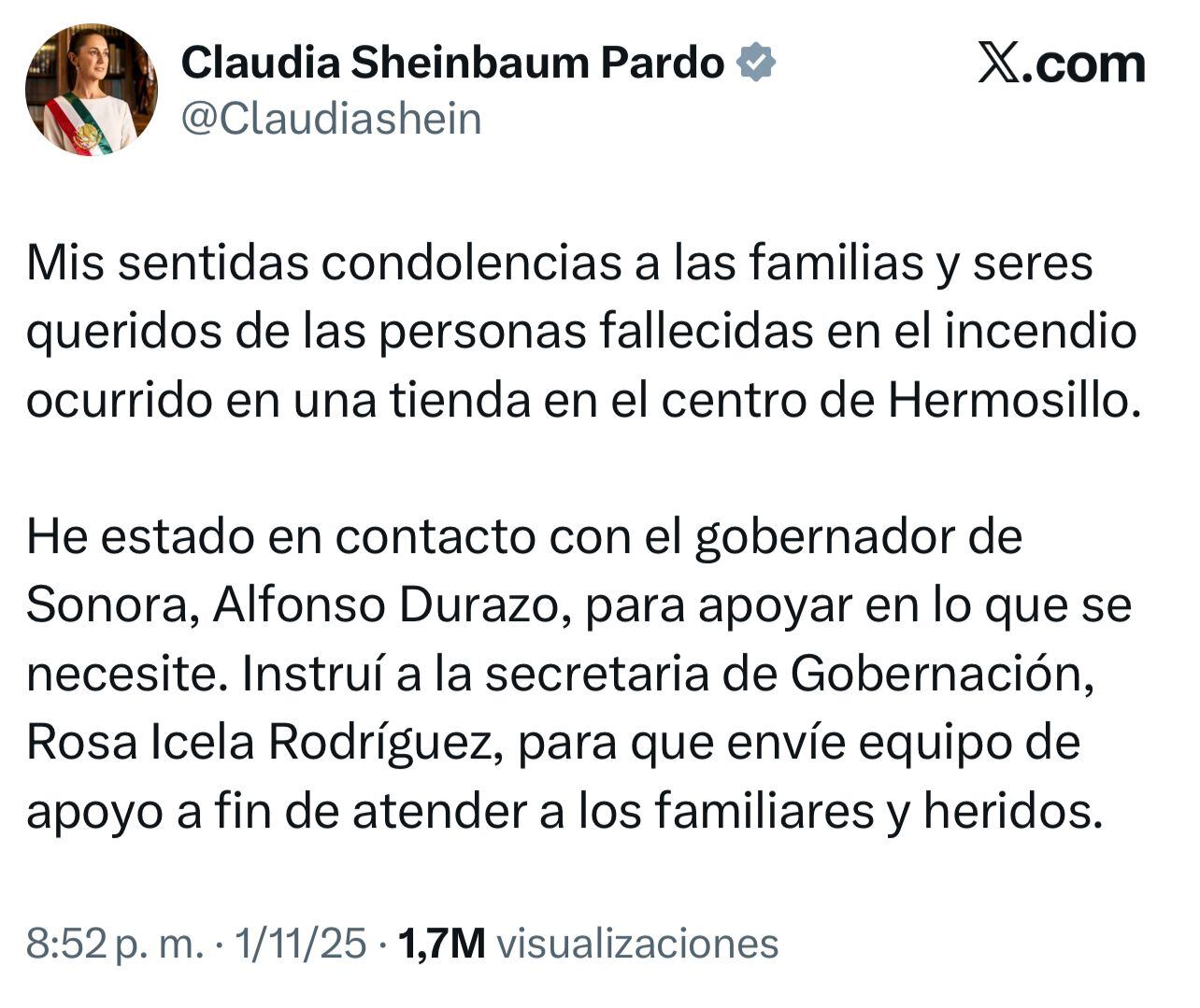 La presidenta de México, Claudia Sheinbaum, expresó sus condolencias en la red social X, donde indicó que apoyará al gobernador de Sonora en lo que se necesite.