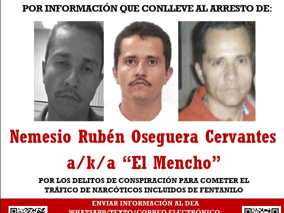 Las autoridades estadounidenses ofrecen una recompensa de $15 millones por información que permita la captura de Nemesio Rubén Oseguera Cervantes, conocido como "El Mencho". Se le acusa de delitos de conspiración para cometer tráfico de narcóticos, incluidos de fentanilo.