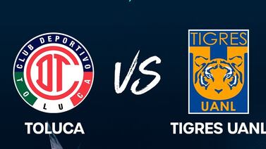 Toluca vs. Tigres: Hora y canal para ver la final de la Copa de Campeones de Concacaf