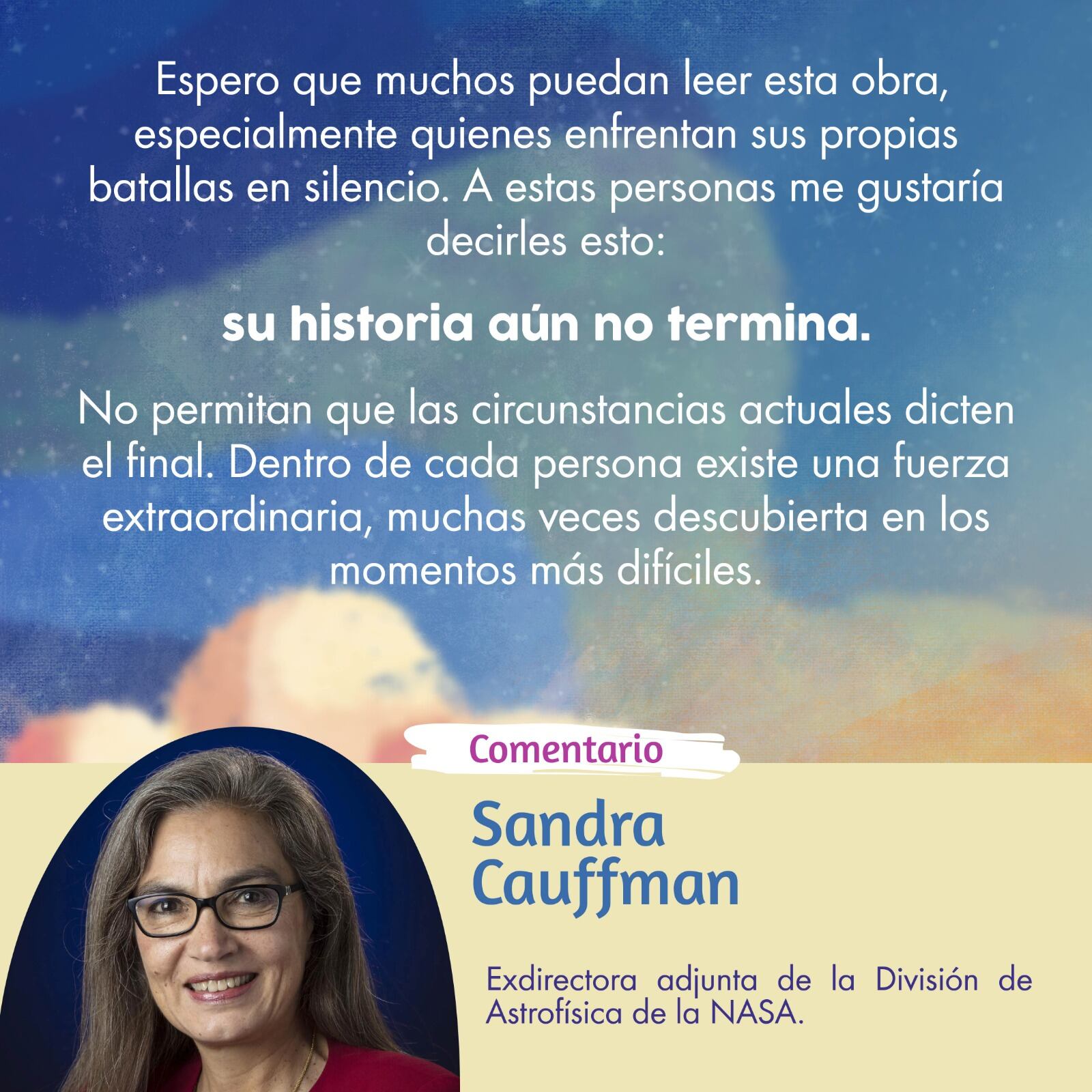 Comentario de Sandra Cauffman sobre "La determinación detrás de la sonrisa"