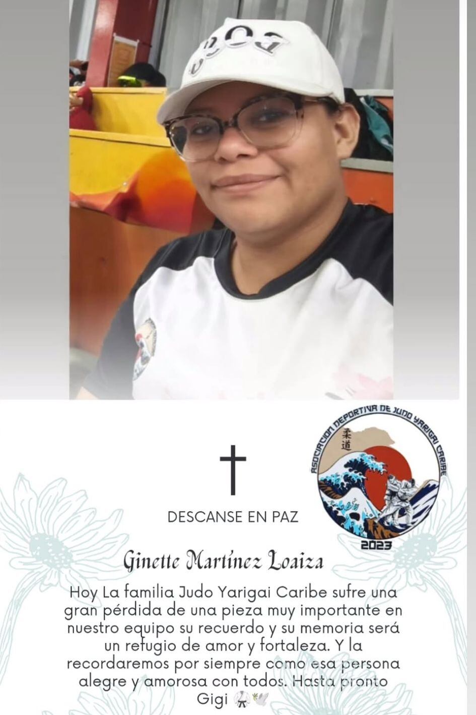 Ginnette Sabina Martínez Loaiza de 34 años, fue víctima inocente de un ataque dirigido contra un hombre identificado como Alexander Sevilla Briones. La mujer tenía dos hijos que practican el judo en la Asociación Deportiva de Judo Yarigai Caribe, agrupación que en cuenta de Instagram lamentó el deceso de Martínez.