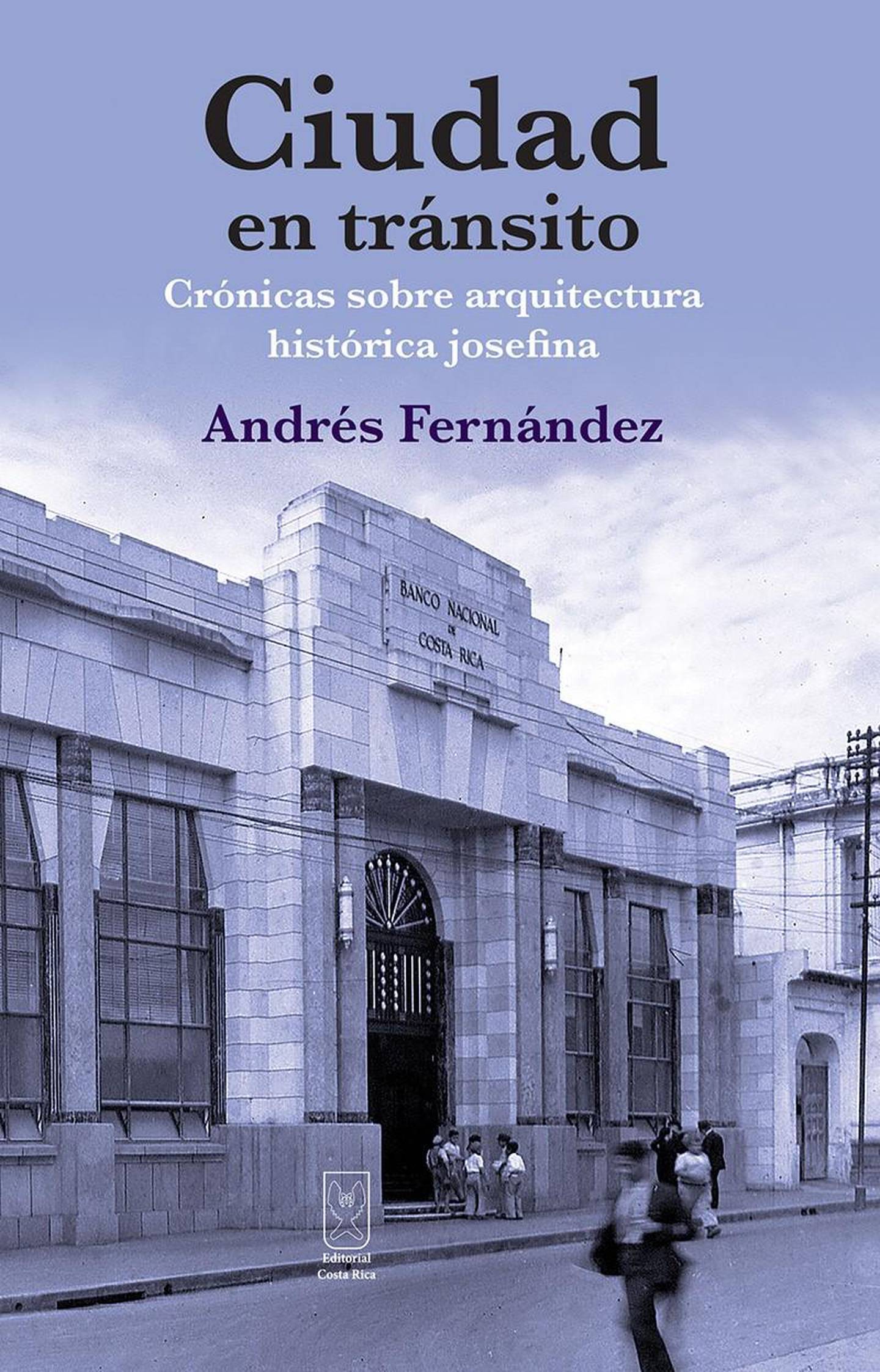 Ciudad en tránsito, cuarto libro de crónicas de Andrés Fernández.
